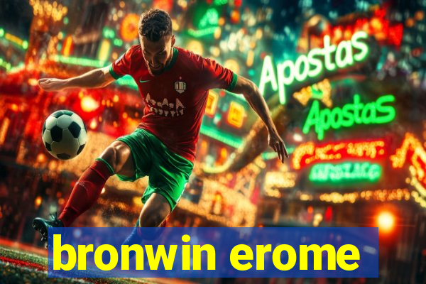 bronwin erome